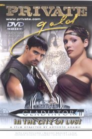 The Private Gladiator 2: In the City of Lust