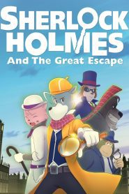 Sherlock Holmes and the Great Escape