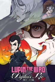 Lupin the IIIrd: Fujiko’s Lie