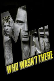 The Man Who Wasn’t There