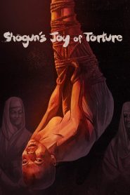 Shogun’s Joy of Torture