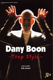 Dany Boon – Trop stylé