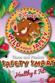 Wild About Safety: Timon and Pumbaa Safety Smart Healthy & Fit!