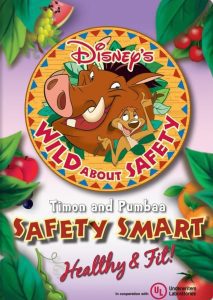 Wild About Safety: Timon and Pumbaa Safety Smart Healthy & Fit!