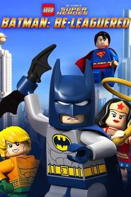 Lego DC Comics – Super Heroes: Batman Be-Leaguered