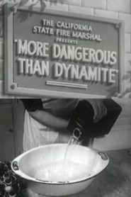 More Dangerous Than Dynamite