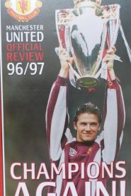 Manchester United – Official Review 1996/97 – Champions Again!