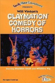 Will Vinton’s Claymation Comedy of Horrors