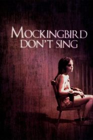 Mockingbird Don’t Sing