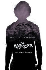 The Warriors: The Phenomenon