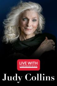 Live with Carnegie Hall: Judy Collins