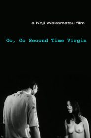 Go, Go Second Time Virgin