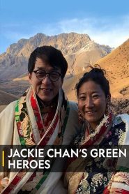 Jackie Chan’s Green Heroes