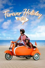 Forever Holiday in Bali