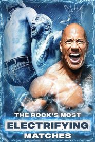 The Rock’s Most Electrifying Matches