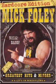 WWE: Mick Foley’s Greatest Hits & Misses – A Life in Wrestling