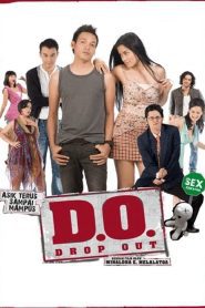 D.O. (Drop Out)