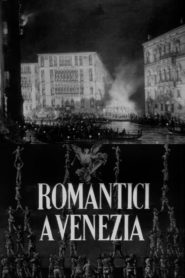 Romantici a Venezia