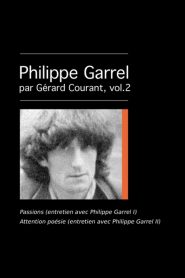 Passions (entretien avec Philippe Garrel I)