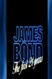 James Bond: The First 21 Years