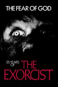 The Fear of God: 25 Years of The Exorcist