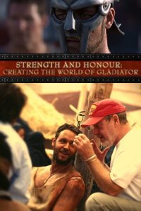 Strength and Honor: Creating the World of ‘Gladiator’