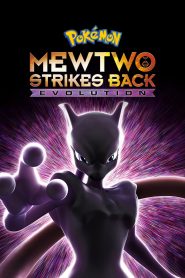 Pokémon the Movie: Mewtwo Strikes Back – Evolution
