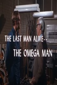 The Last Man Alive: The Omega Man