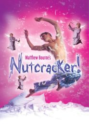 Matthew Bourne’s Nutcracker!