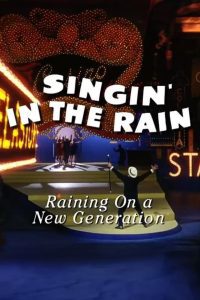 Singin’ in the Rain: Raining on a New Generation